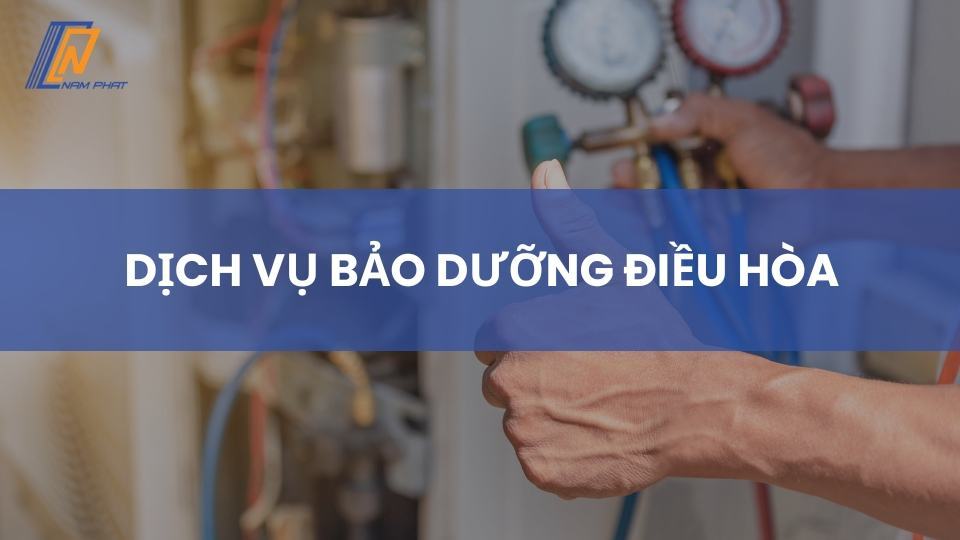 Dịch vụ bảo dưỡng điều hòa