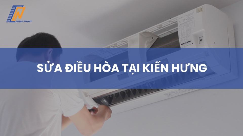 sửa điều hòa tại Kiến Hưng