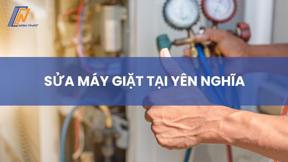 Sửa máy giặt tại Yên Nghĩa
