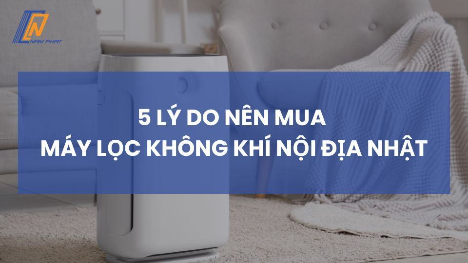 Máy lọc không khí nội địa Nhật