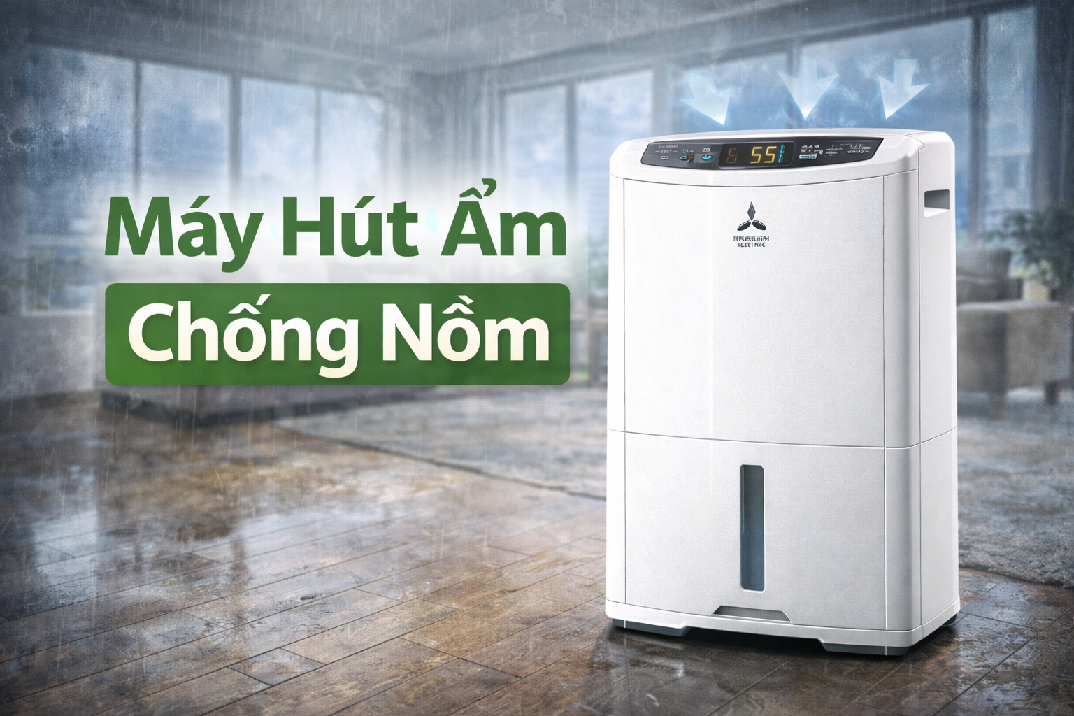 Máy Hút ẩm Chống Nồm