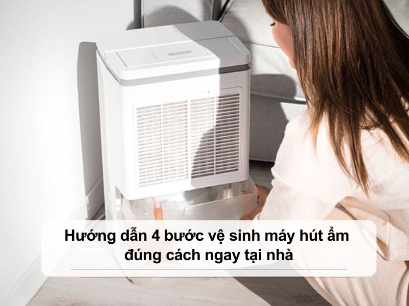 vệ sinh máy hút ẩm