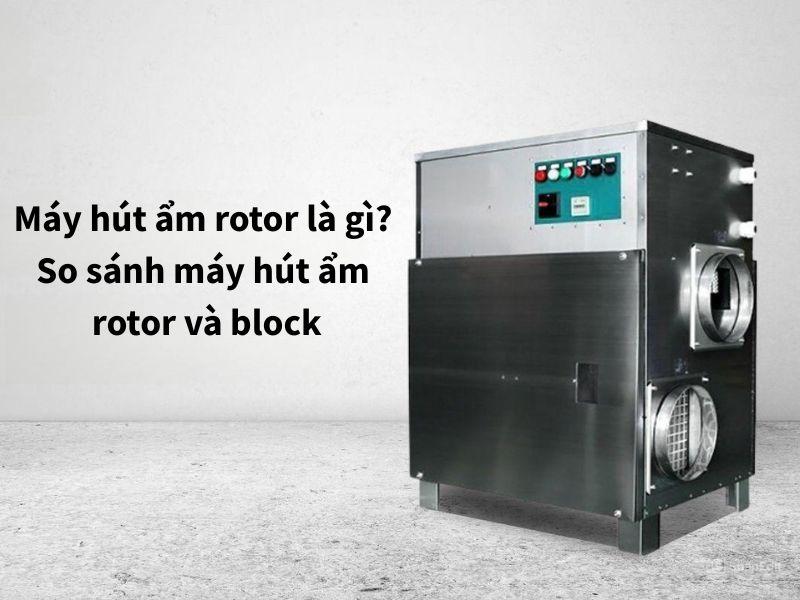 máy hút ẩm rotor