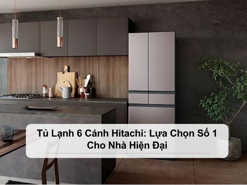 Tủ lạnh 6 cánh Hitachi